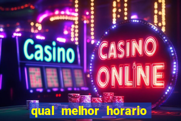 qual melhor horario para jogar betano